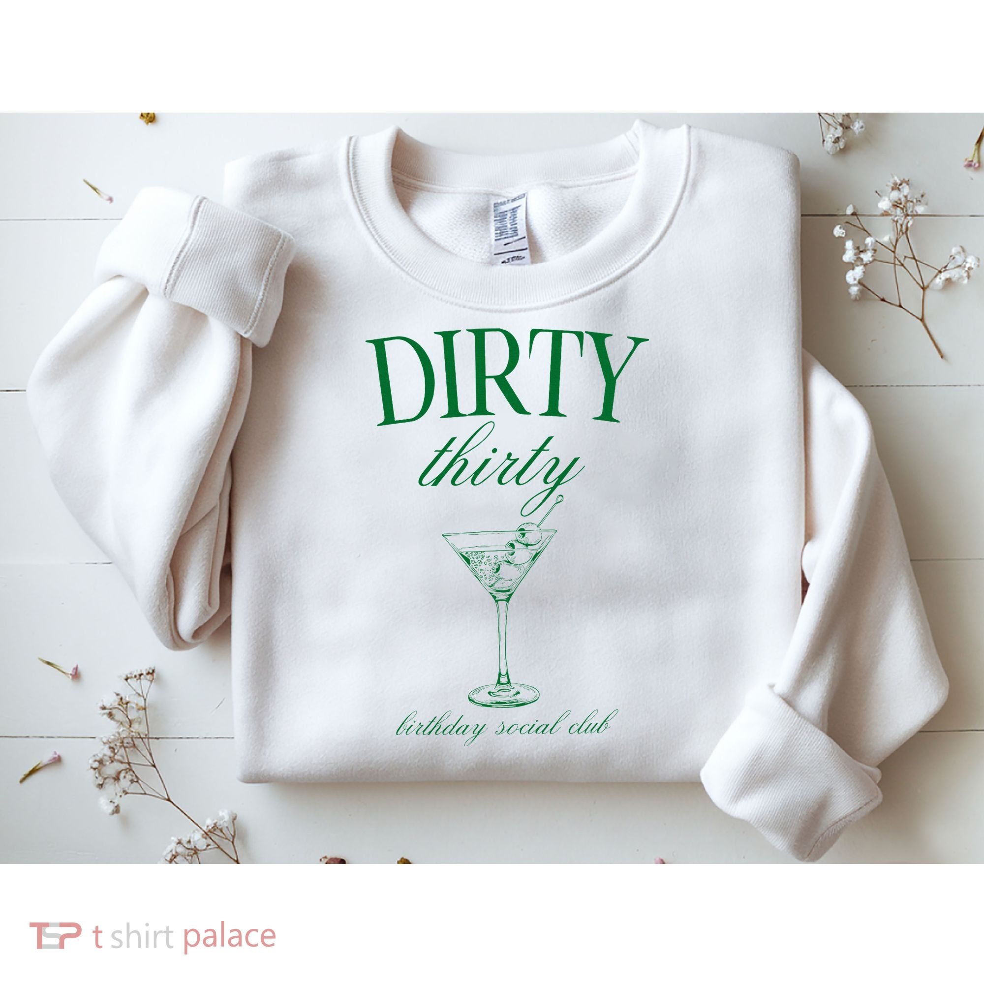 Dirty Thirty Birthday Social Club Retro Green Martini Sweatshirt