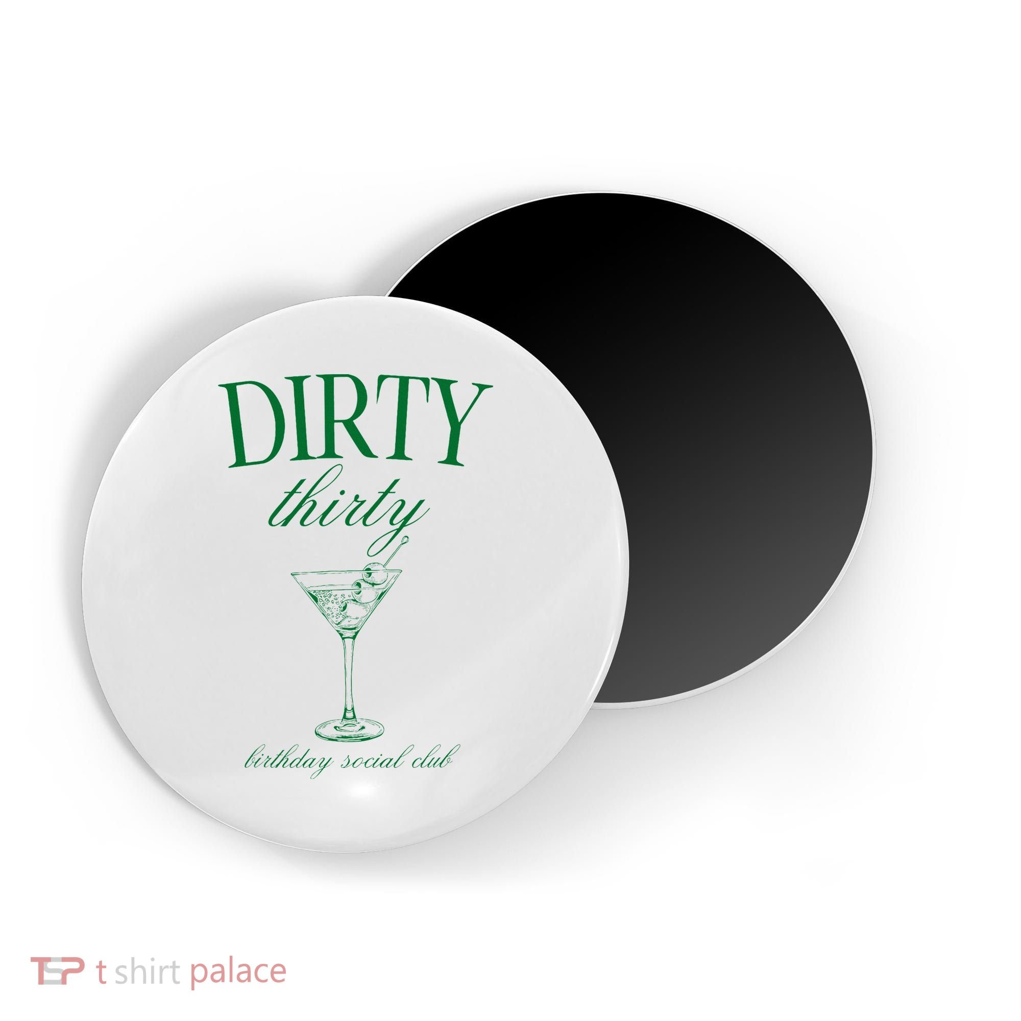 Dirty Thirty Birthday Social Club Retro Green Martini Magnet