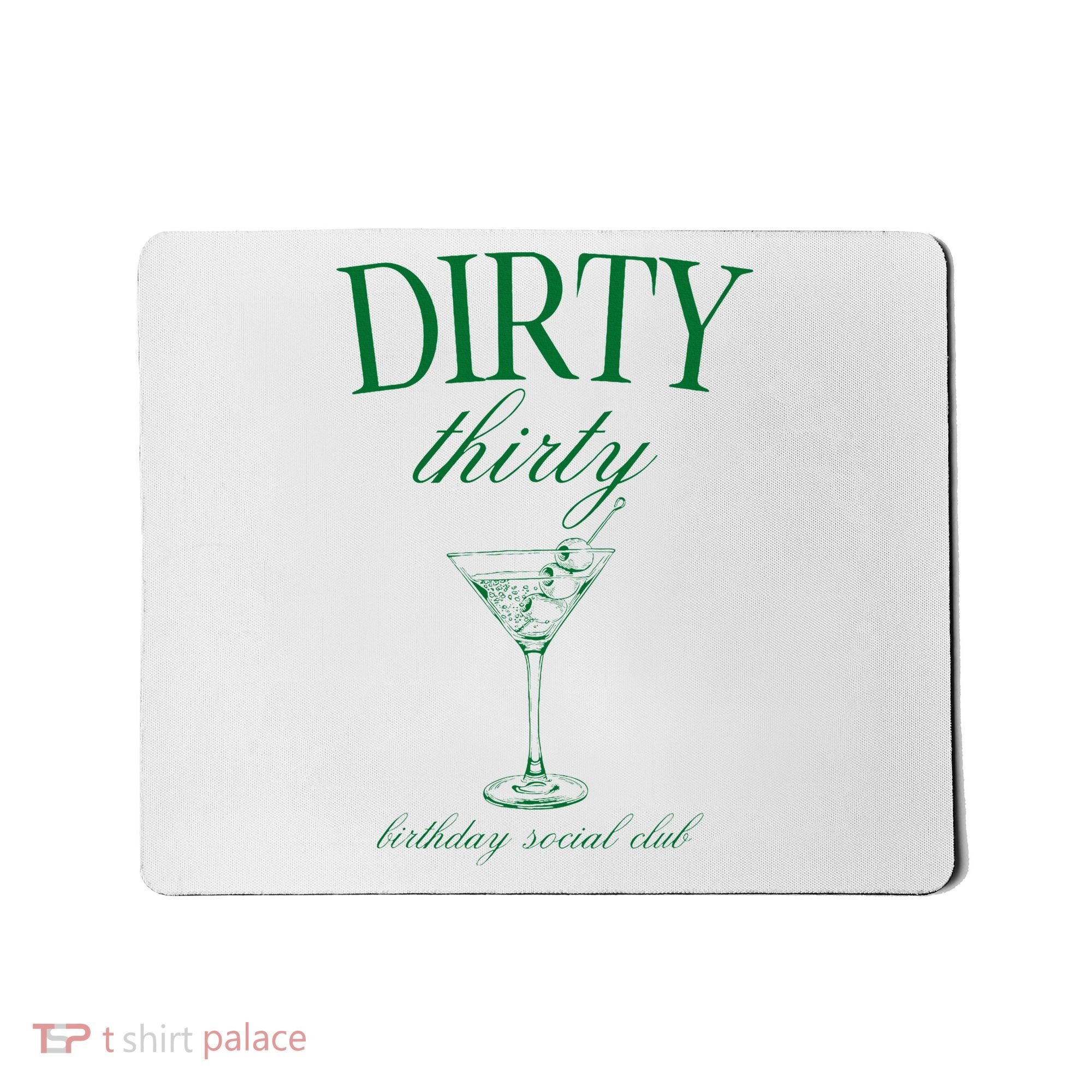 Dirty Thirty Birthday Social Club Retro Green Martini Mousepad
