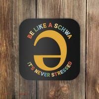 Dyslexia Teacher Be Like A Schwa Its Never Stressed Coaster thumb 0