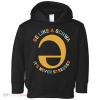 Dyslexia Teacher Be Like A Schwa Its Never Stressed Toddler Hoodie thumb 0