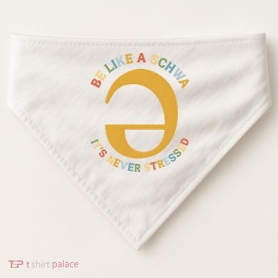 Dyslexia Teacher Be Like A Schwa Its Never Stressed USA-Made Doggie Bandana