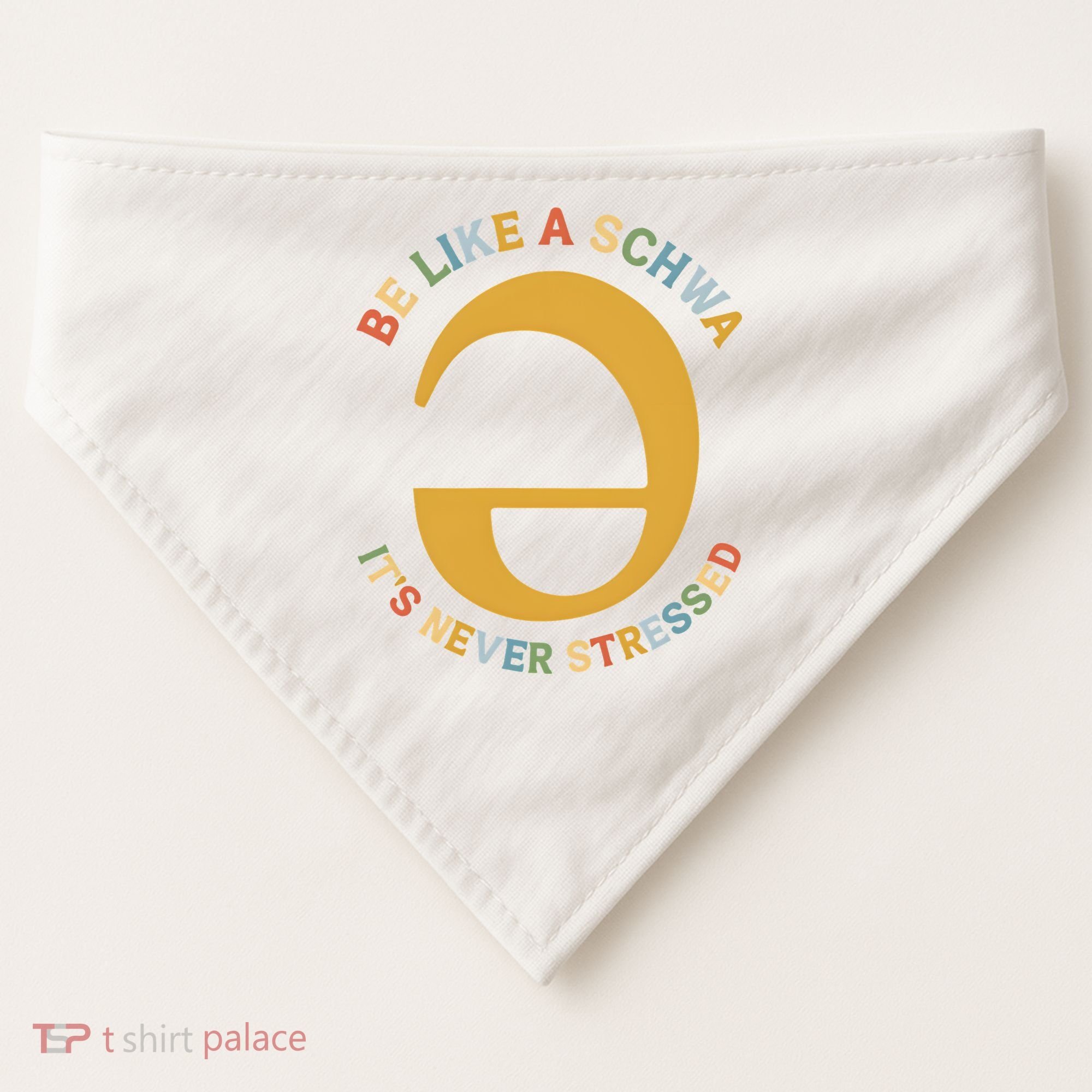 Dyslexia Teacher Be Like A Schwa Its Never Stressed USA-Made Doggie Bandana