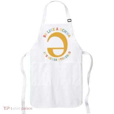 Dyslexia Teacher Be Like A Schwa Its Never Stressed Apron
