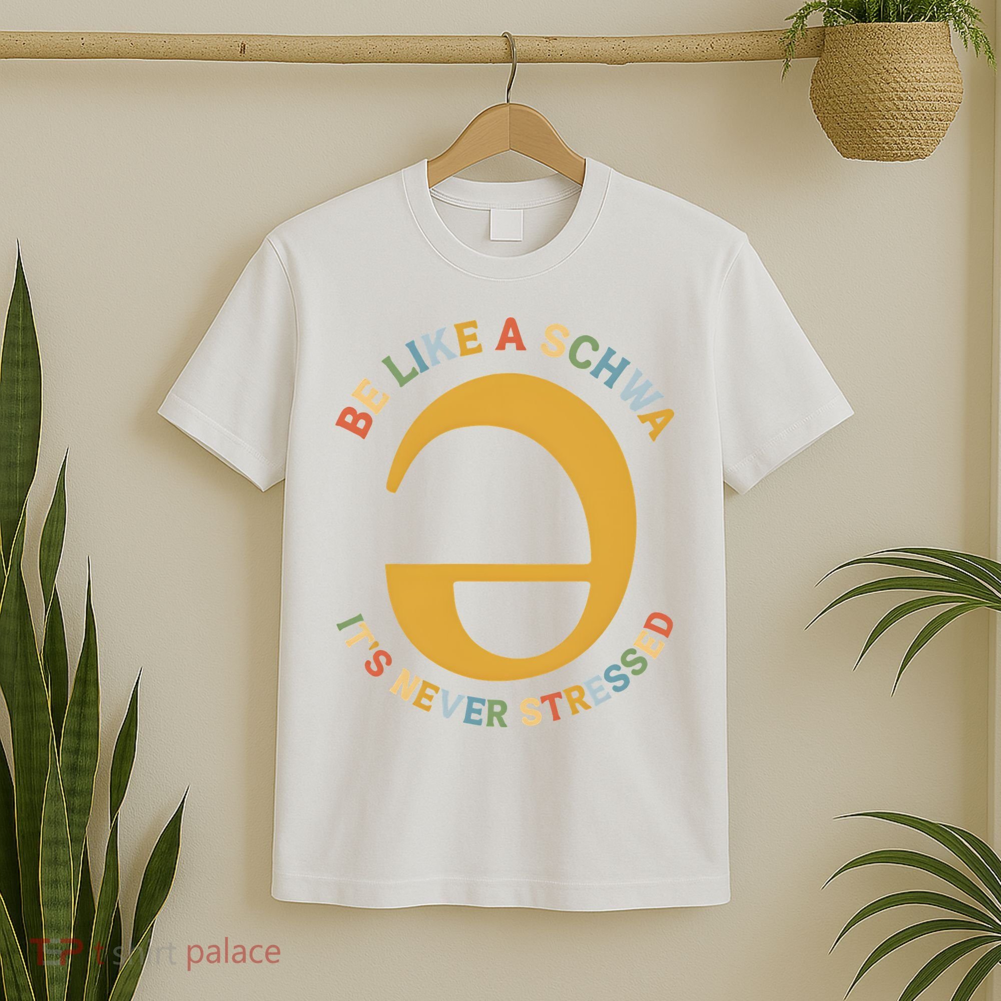 Dyslexia Teacher Be Like A Schwa Its Never Stressed T-Shirt