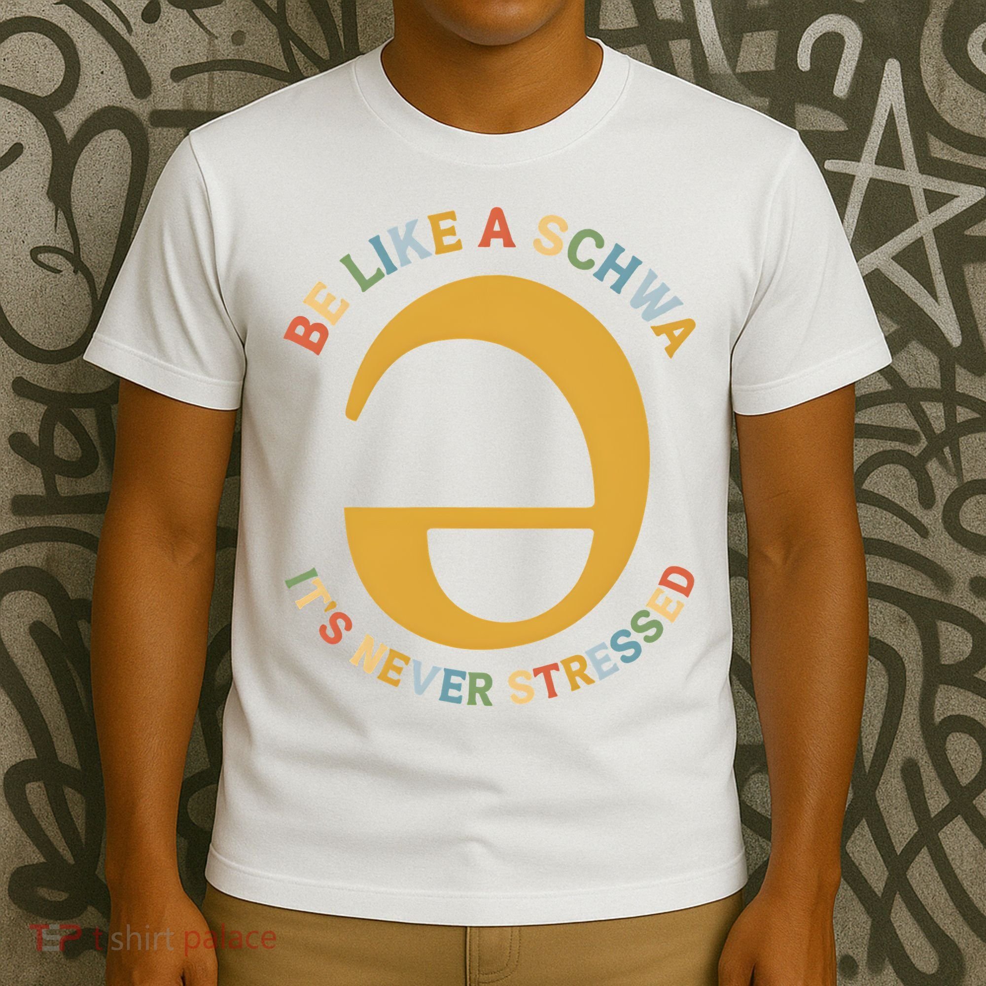 Dyslexia Teacher Be Like A Schwa Its Never Stressed T-Shirt