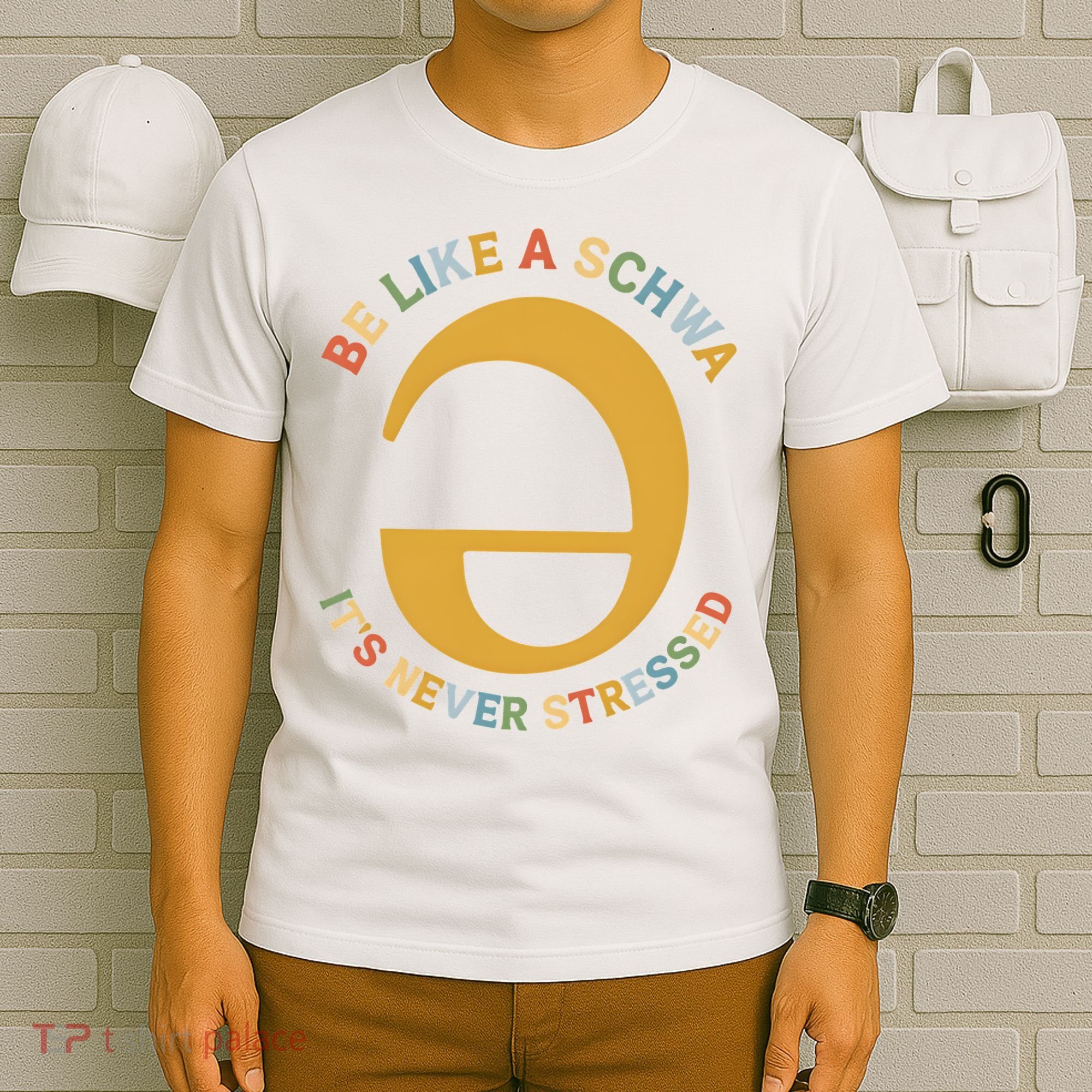 Dyslexia Teacher Be Like A Schwa Its Never Stressed T-Shirt