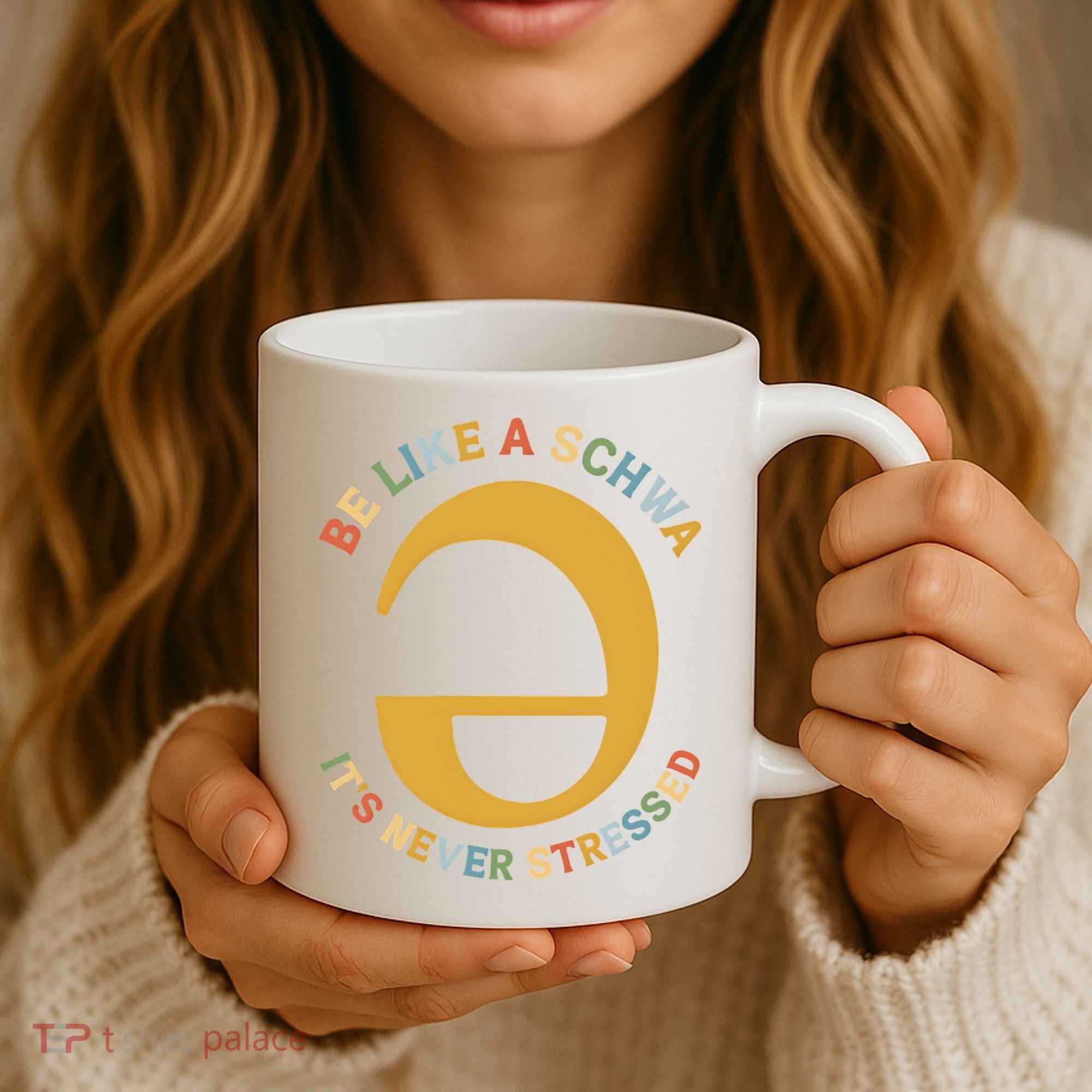 Dyslexia Teacher Be Like A Schwa Its Never Stressed Coffee Mug