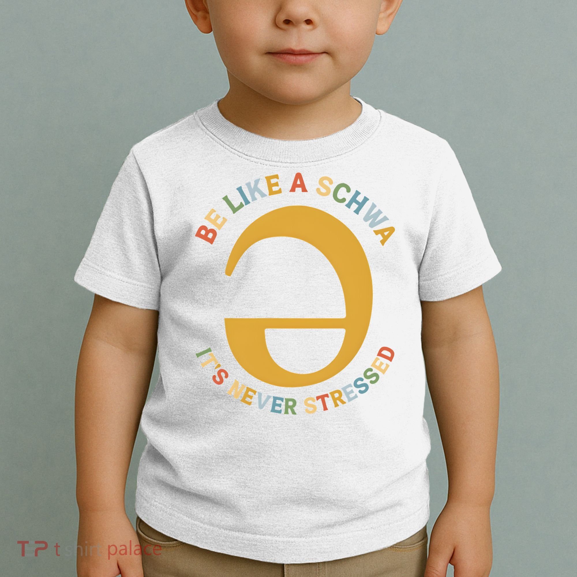 Dyslexia Teacher Be Like A Schwa Its Never Stressed Toddler T-Shirt