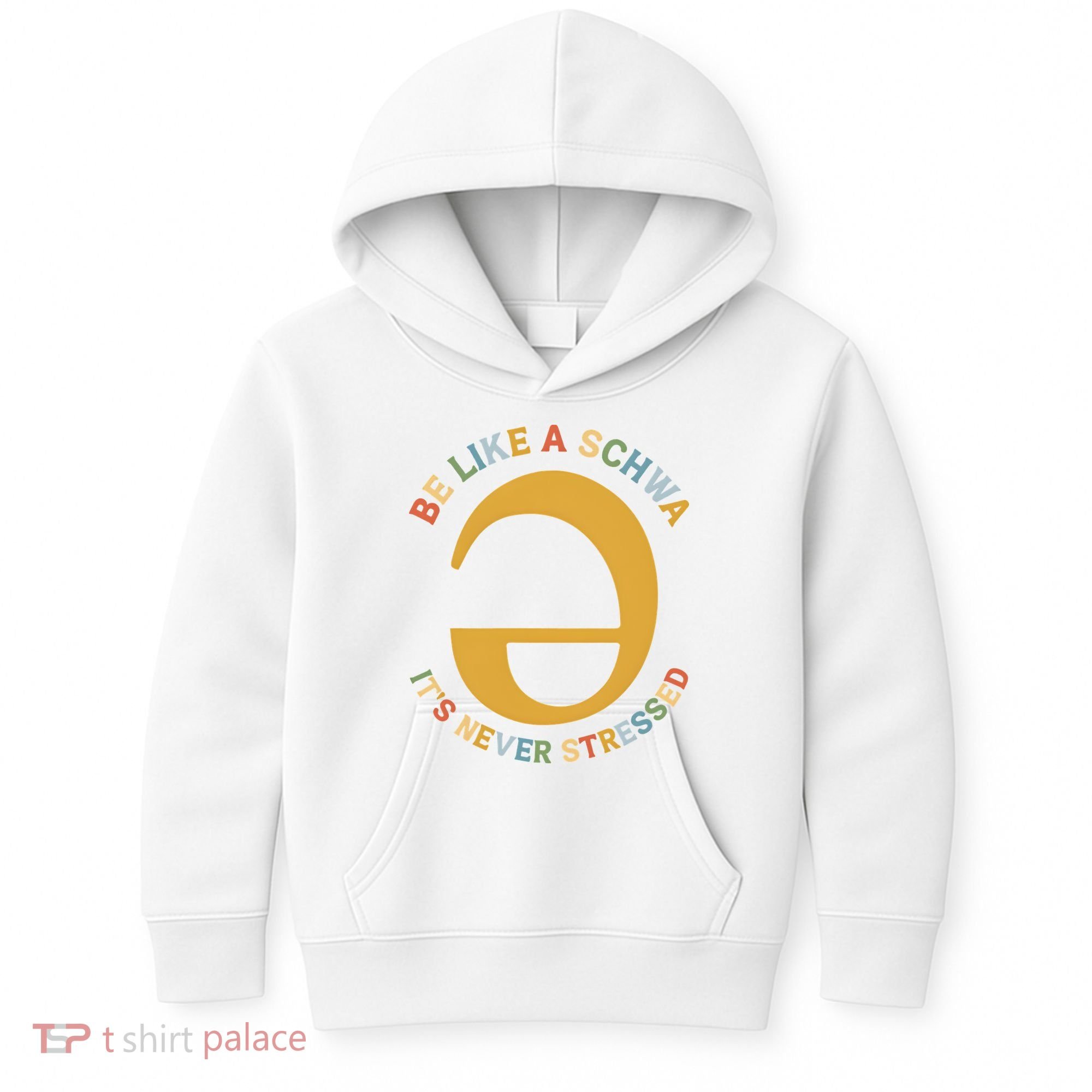 Dyslexia Teacher Be Like A Schwa Its Never Stressed Kids Hoodie