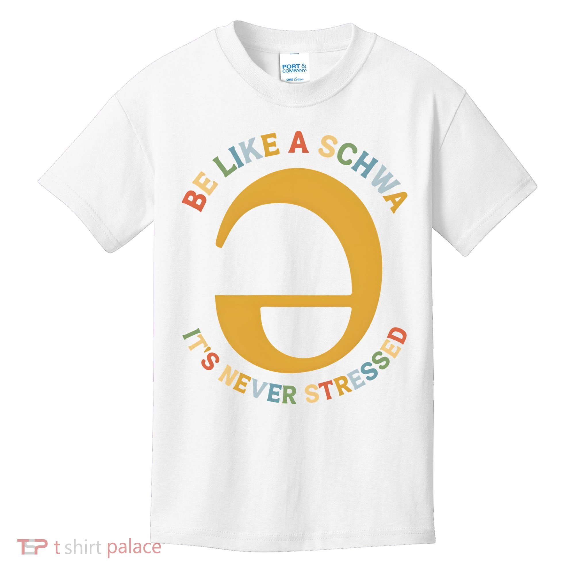 Dyslexia Teacher Be Like A Schwa Its Never Stressed Kids T-Shirt