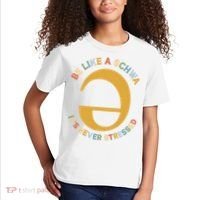 Dyslexia Teacher Be Like A Schwa Its Never Stressed Kids T-Shirt thumb 2