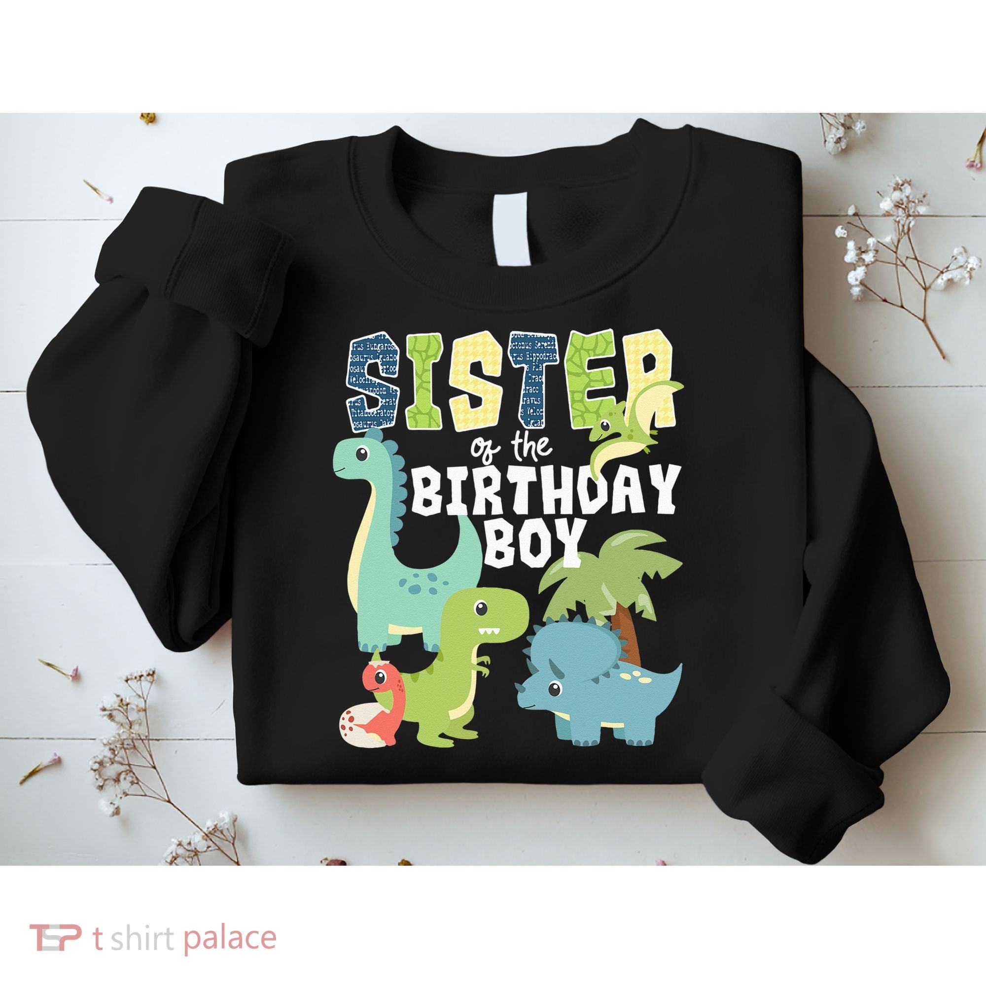 Dinosaurs Theme Birthday Sister Of The Birthday Boy Dinosaur Sweatshirt