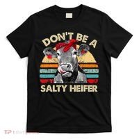 Don T Be A Salty Heifer Cows Lover Gift Vintage Farm T-Shirt thumb 0