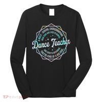 Dance Teacher Back To School Dancer Dance Instructor Tie Dye Long Sleeve Shirt thumb 0
