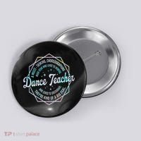 Dance Teacher Back To School Dancer Dance Instructor Tie Dye Button thumb 0