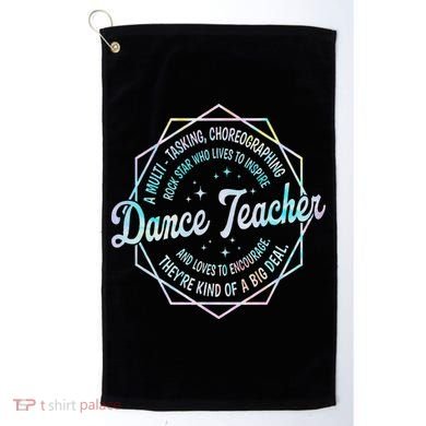 Dance Teacher Back To School Dancer Dance Instructor Tie Dye Golf Towel