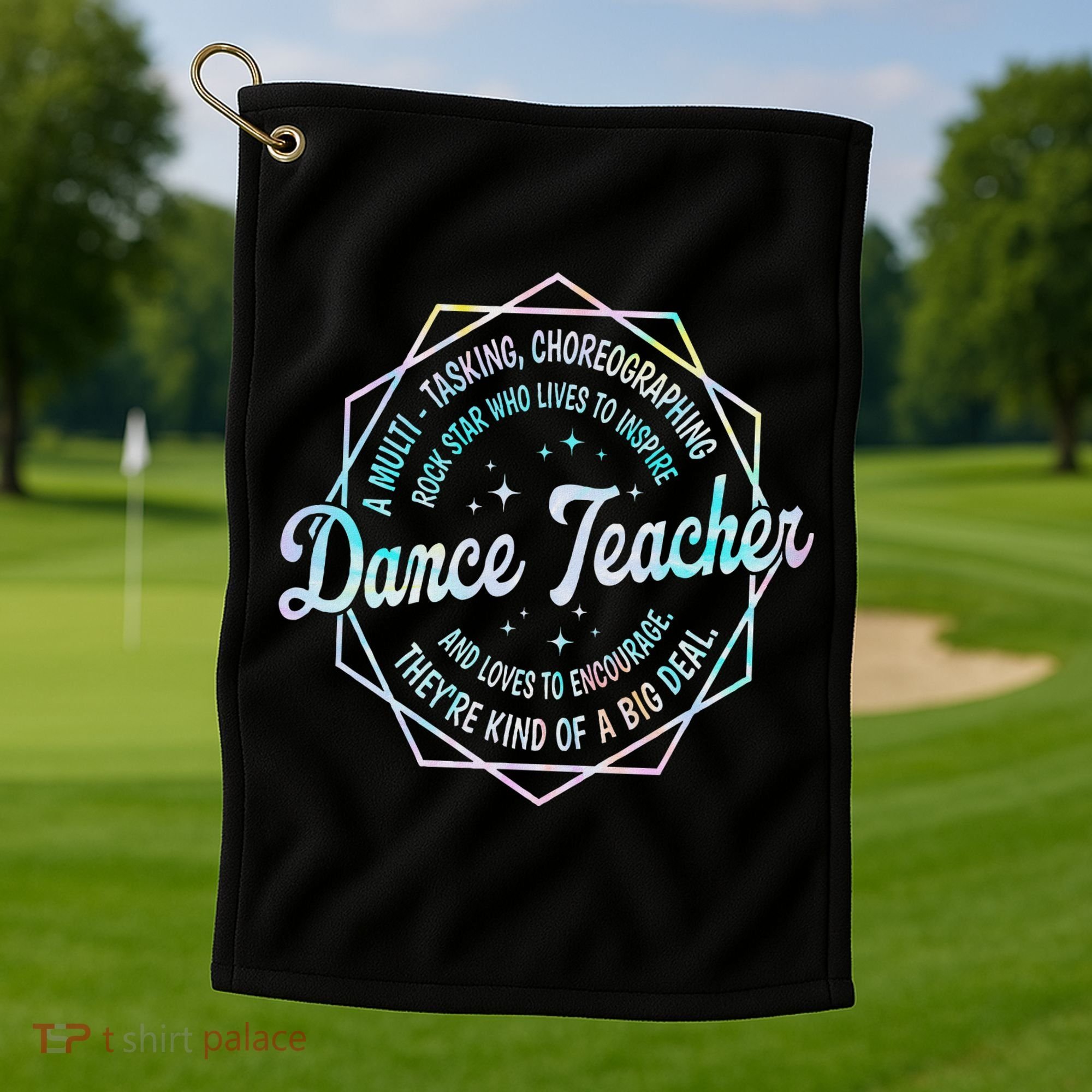 Dance Teacher Back To School Dancer Dance Instructor Tie Dye Golf Towel