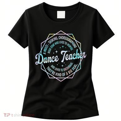 Dance Teacher Back To School Dancer Dance Instructor Tie Dye Women's T-Shirt