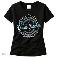 Dance Teacher Back To School Dancer Dance Instructor Tie Dye Women's T-Shirt thumb 0