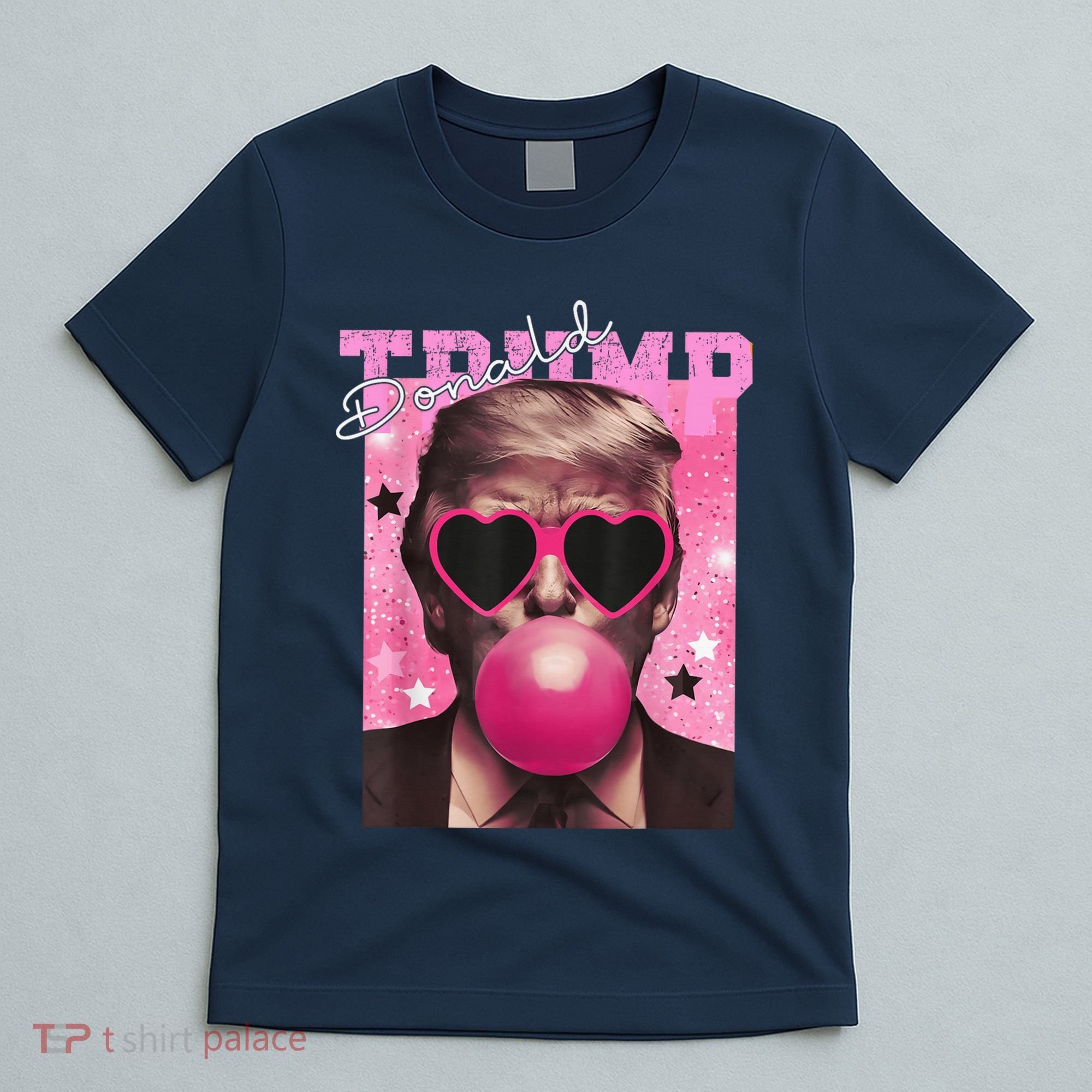 Donald Trump B.U.B.Bl.E G.U.M P.I.N.K. Sunglasses T-Shirt