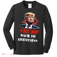 Donald Trump Back To Greatness President Trump 2024 Kids Long Sleeve Shirt thumb 0