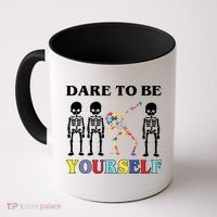 Dare To Be Yourself Autism Awareness Skeleton Coffee Mug thumb 0