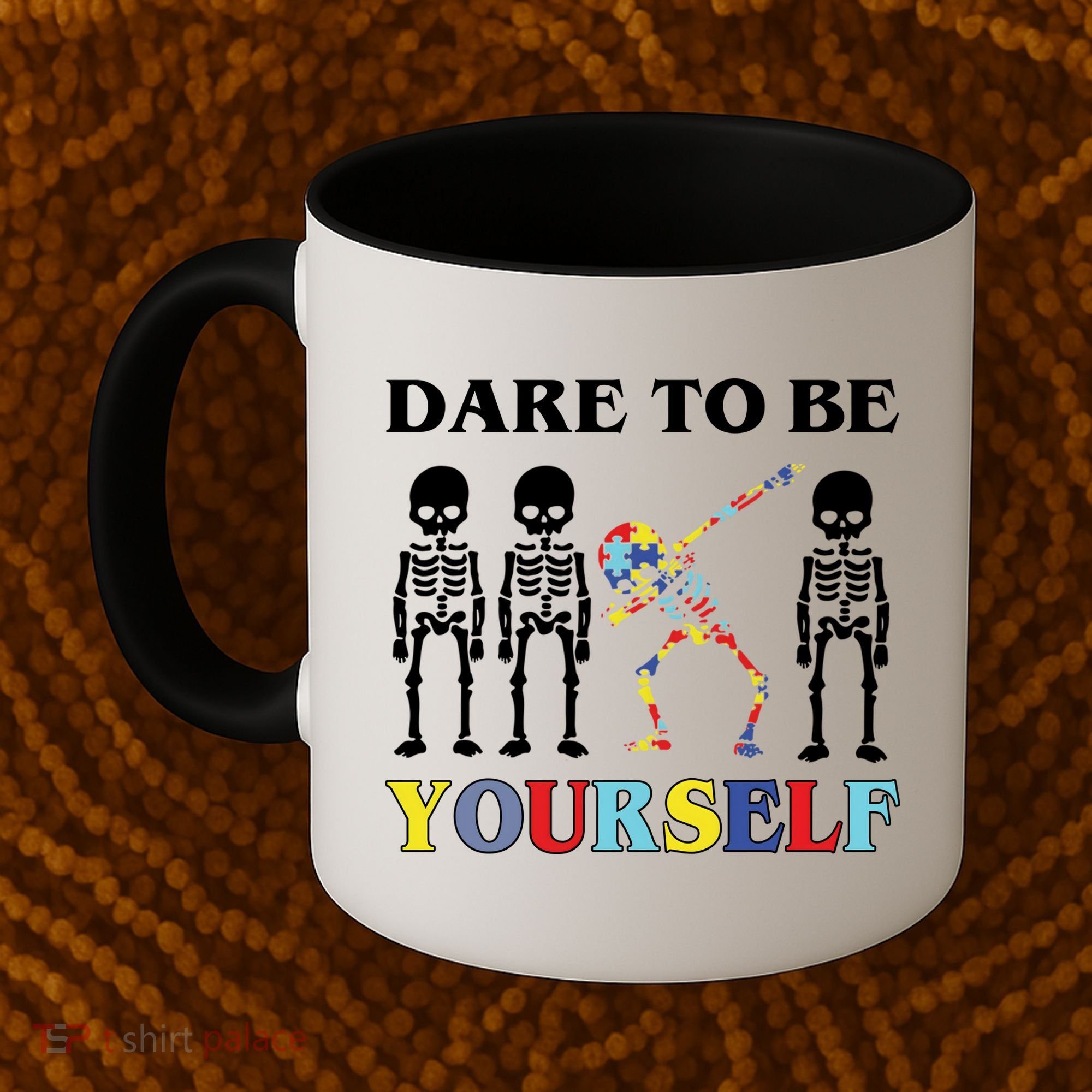 Dare To Be Yourself Autism Awareness Skeleton Coffee Mug