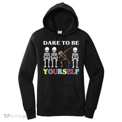 Dare To Be Yourself Autism Awareness Skeleton Women's Hoodie