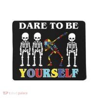 Dare To Be Yourself Autism Awareness Skeleton Mousepad thumb 0