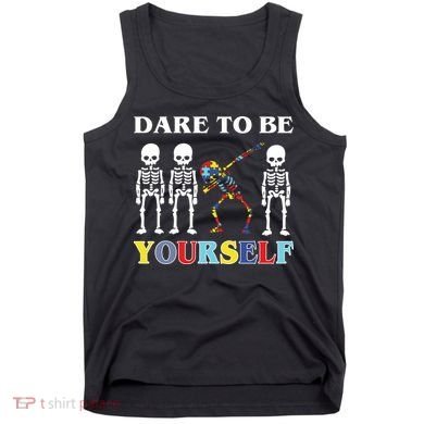 Dare To Be Yourself Autism Awareness Skeleton Tank Top