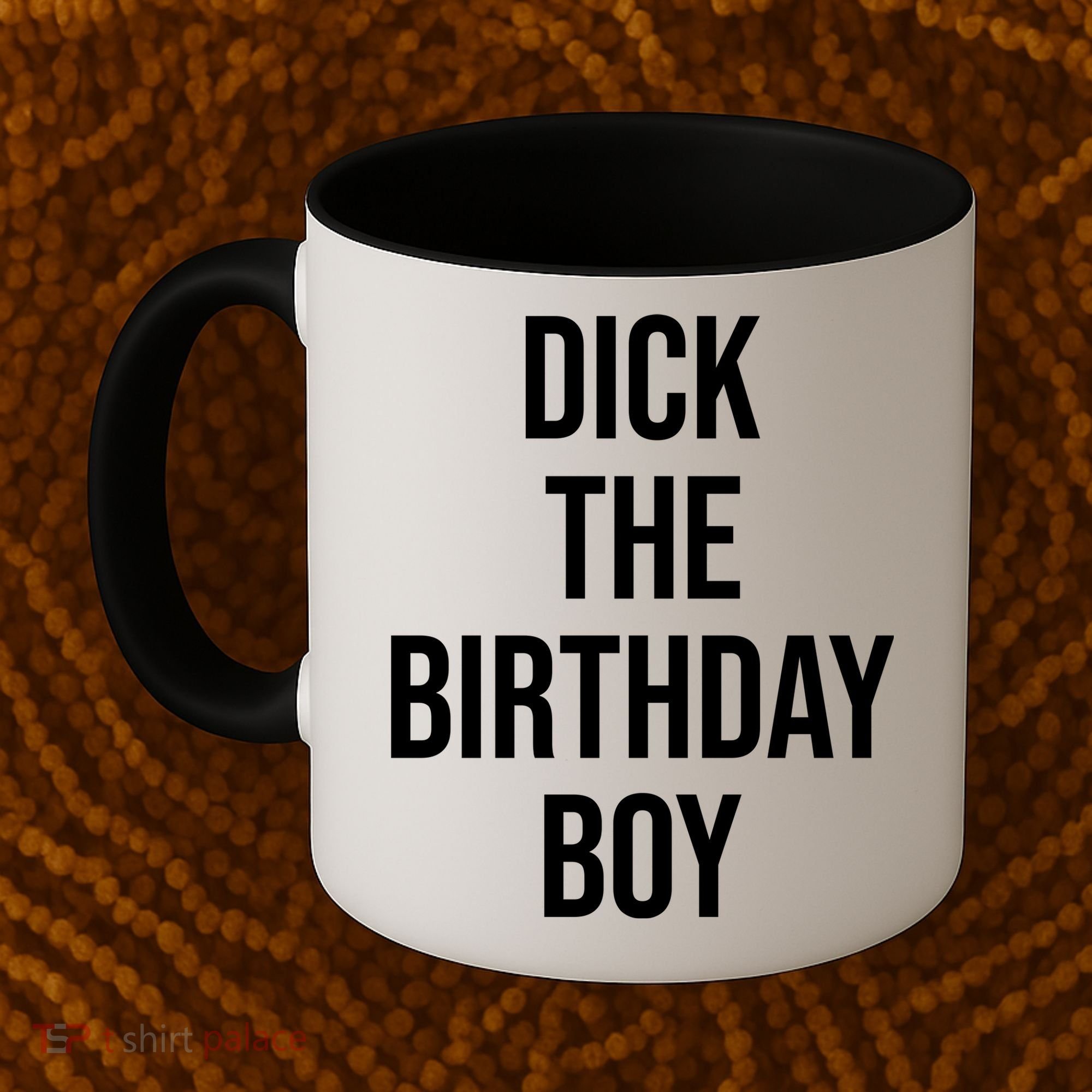 Dick The Birthday Boy Funny Humor Meme Coffee Mug