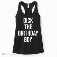 Dick The Birthday Boy Funny Humor Meme Women's Tank Top thumb 0