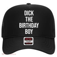 Dick The Birthday Boy Funny Humor Meme Hat thumb 0