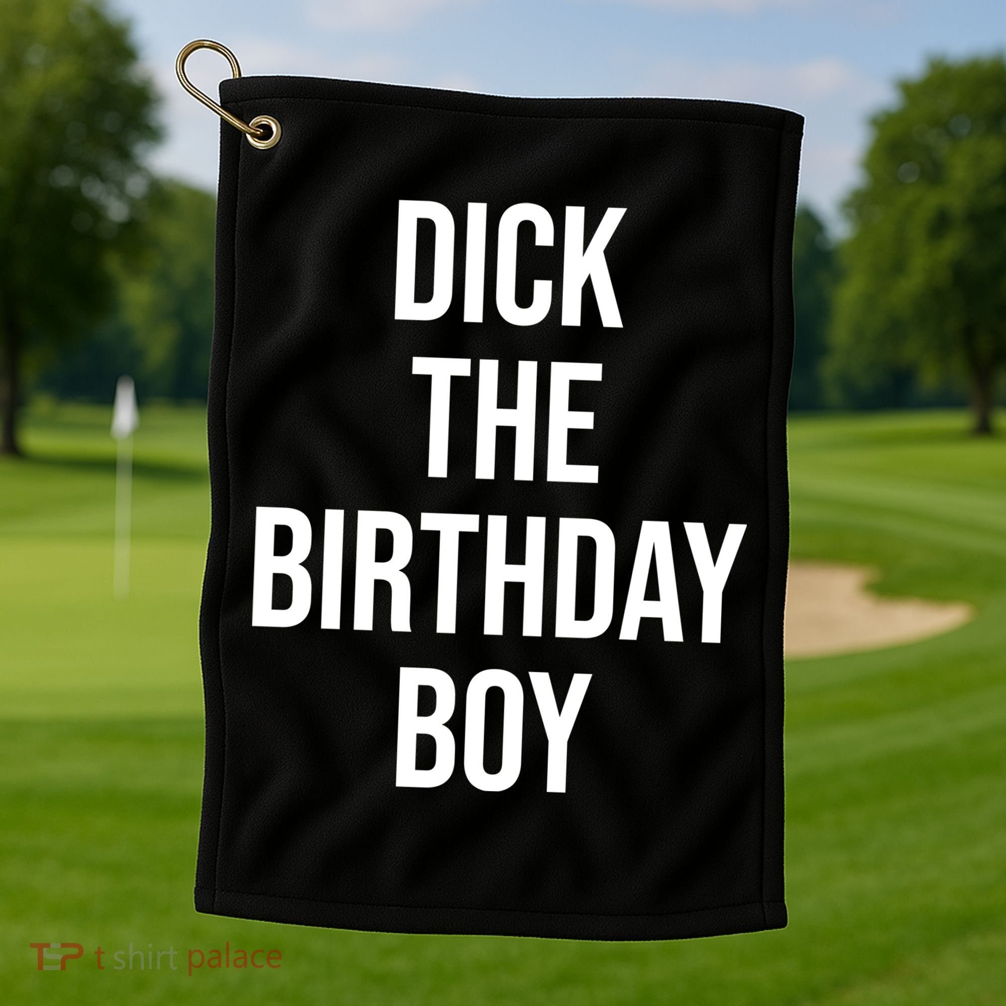 Dick The Birthday Boy Funny Humor Meme Golf Towel