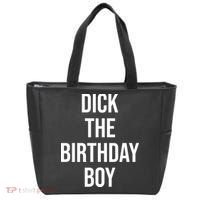Dick The Birthday Boy Funny Humor Meme Tote Bag thumb 0