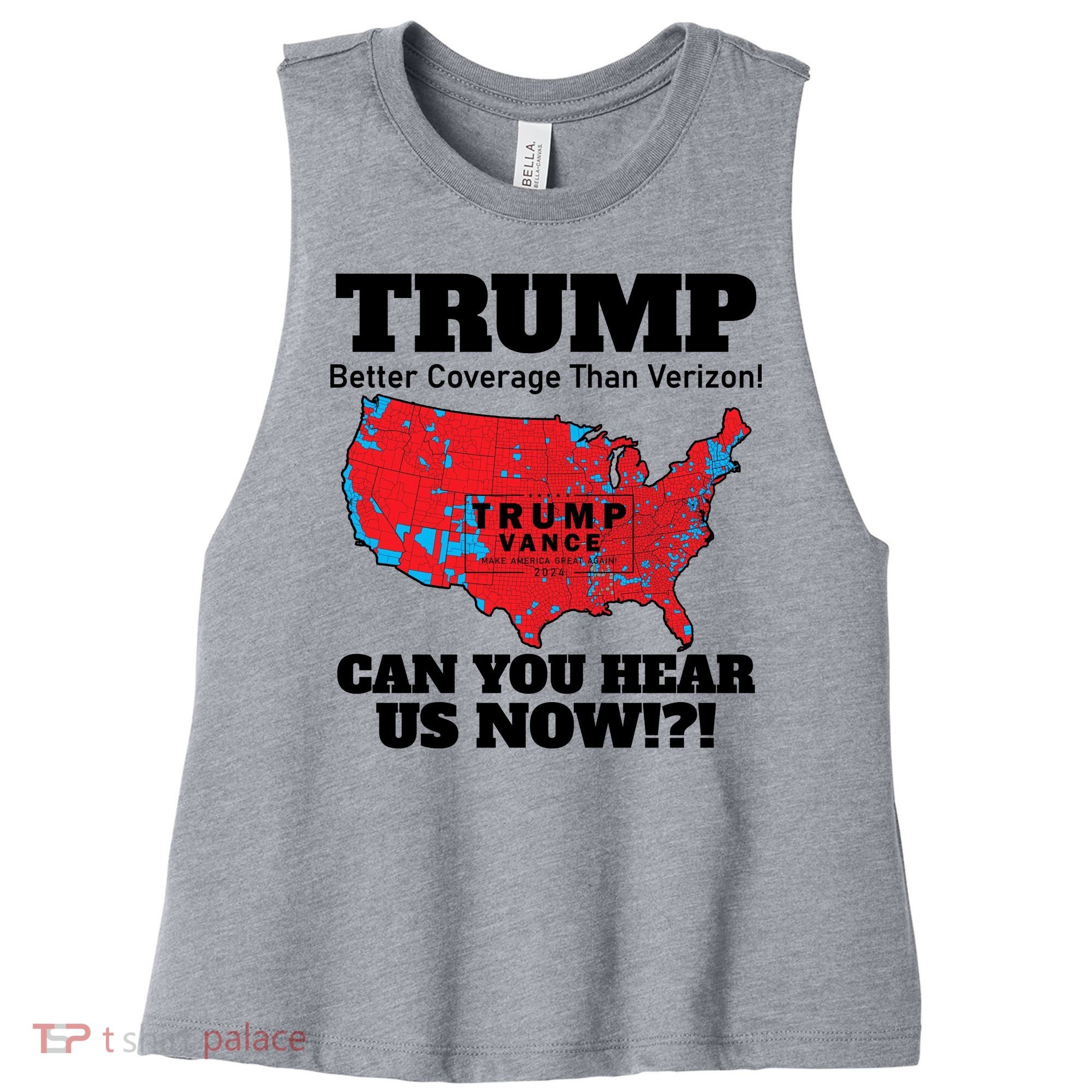 Donald Trump Better Coverage Can You Hear Us Now Electoral Map 2024 Women's Racerback Cropped Tank