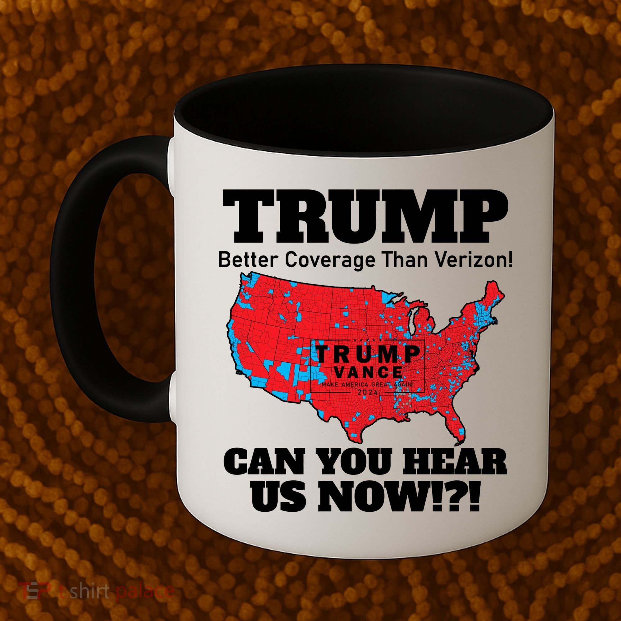 Donald Trump Better Coverage Can You Hear Us Now Electoral Map 2024 Coffee Mug