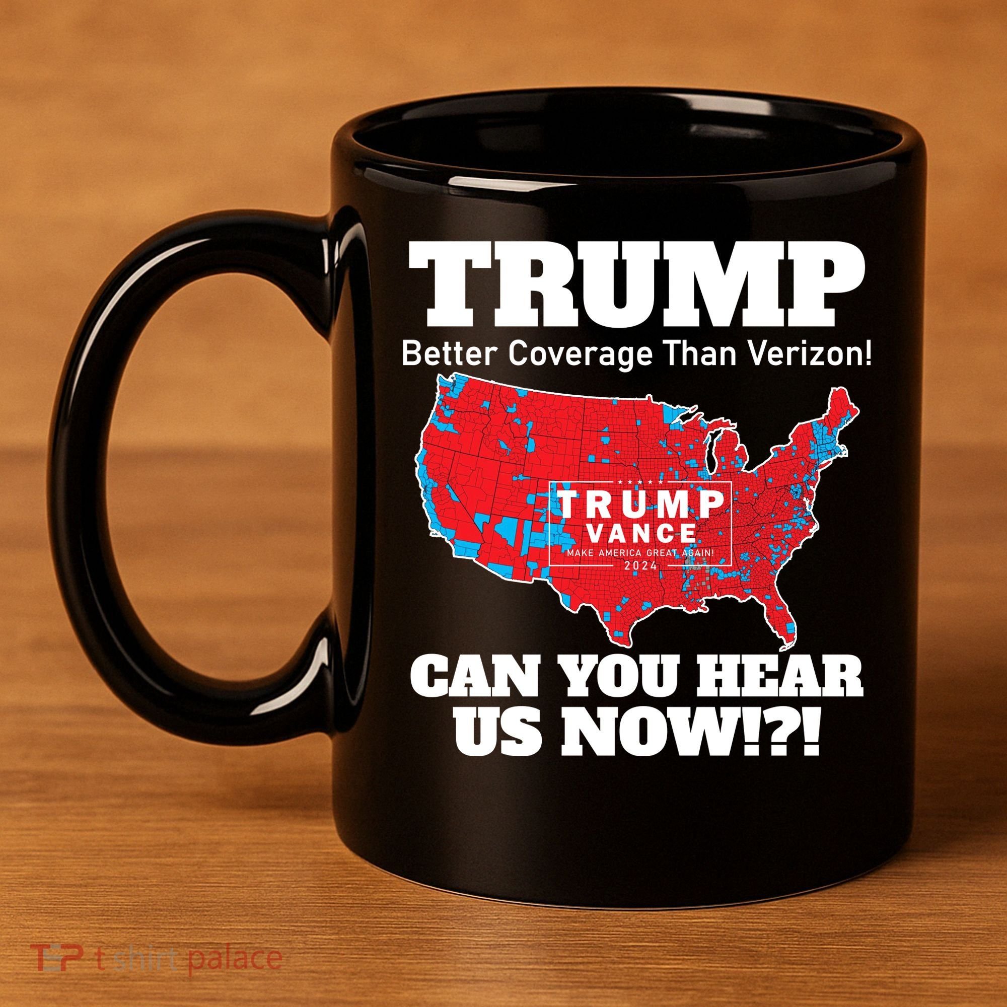 Donald Trump Better Coverage Can You Hear Us Now Electoral Map 2024 11oz C Handle Ceramic Mug