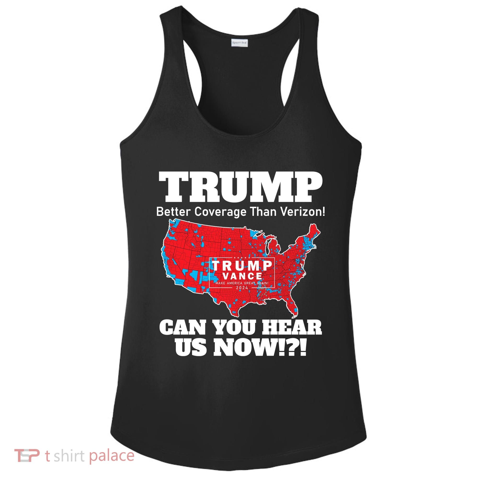 Donald Trump Better Coverage Can You Hear Us Now Electoral Map 2024 Ladies PosiCharge Competitor Racerback Tank