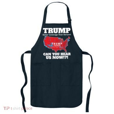 Donald Trump Better Coverage Can You Hear Us Now Electoral Map 2024 Apron