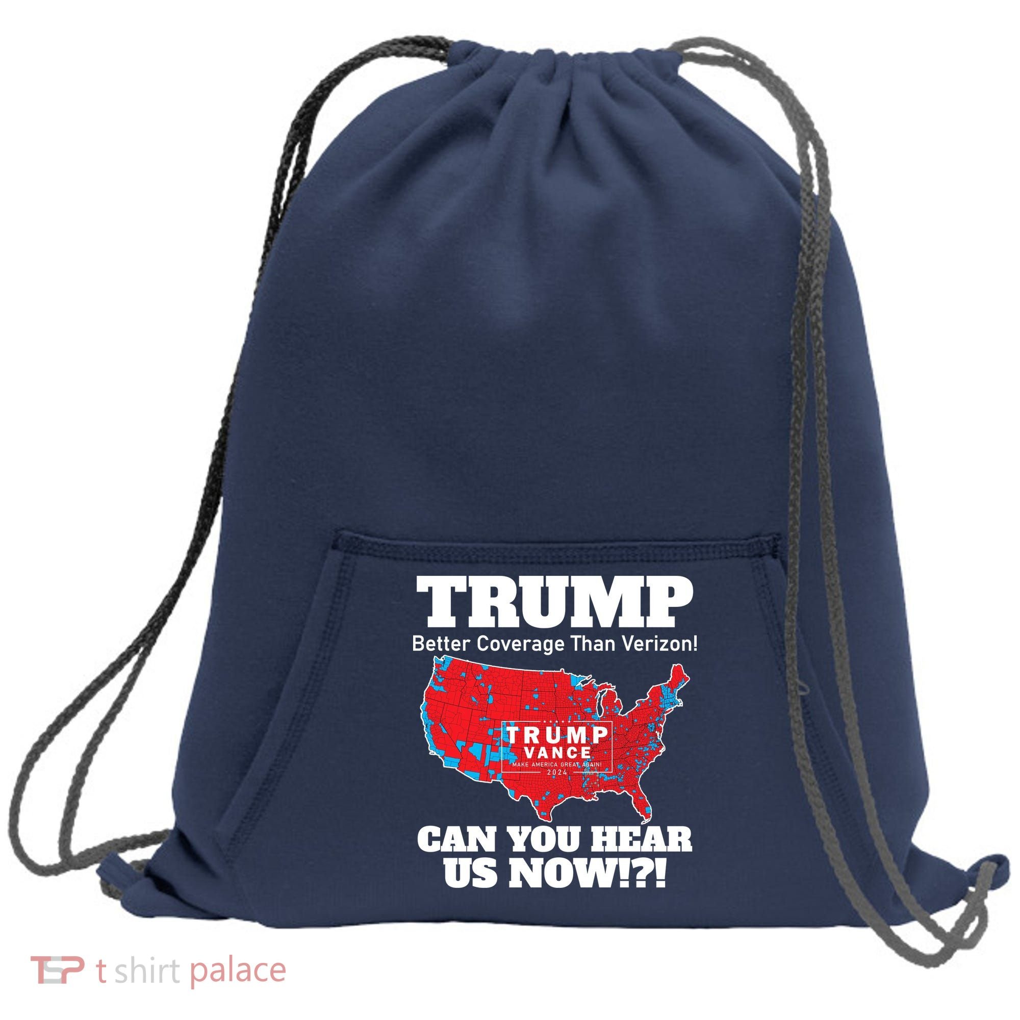 Donald Trump Better Coverage Can You Hear Us Now Electoral Map 2024 Sweatshirt Cinch Pack Bag