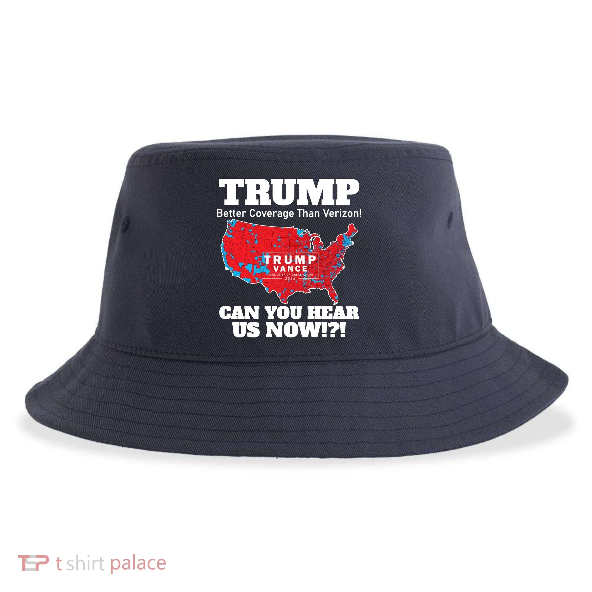 Donald Trump Better Coverage Can You Hear Us Now Electoral Map 2024 Sustainable Bucket Hat