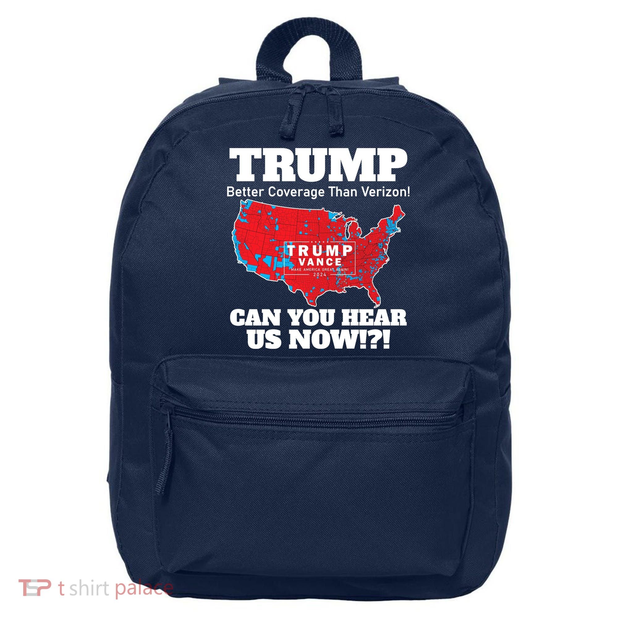Donald Trump Better Coverage Can You Hear Us Now Electoral Map 2024 16 in Basic Backpack