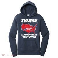 Donald Trump Better Coverage Can You Hear Us Now Electoral Map 2024 Women's Hoodie thumb 0