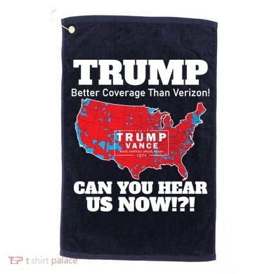 Donald Trump Better Coverage Can You Hear Us Now Electoral Map 2024 Golf Towel