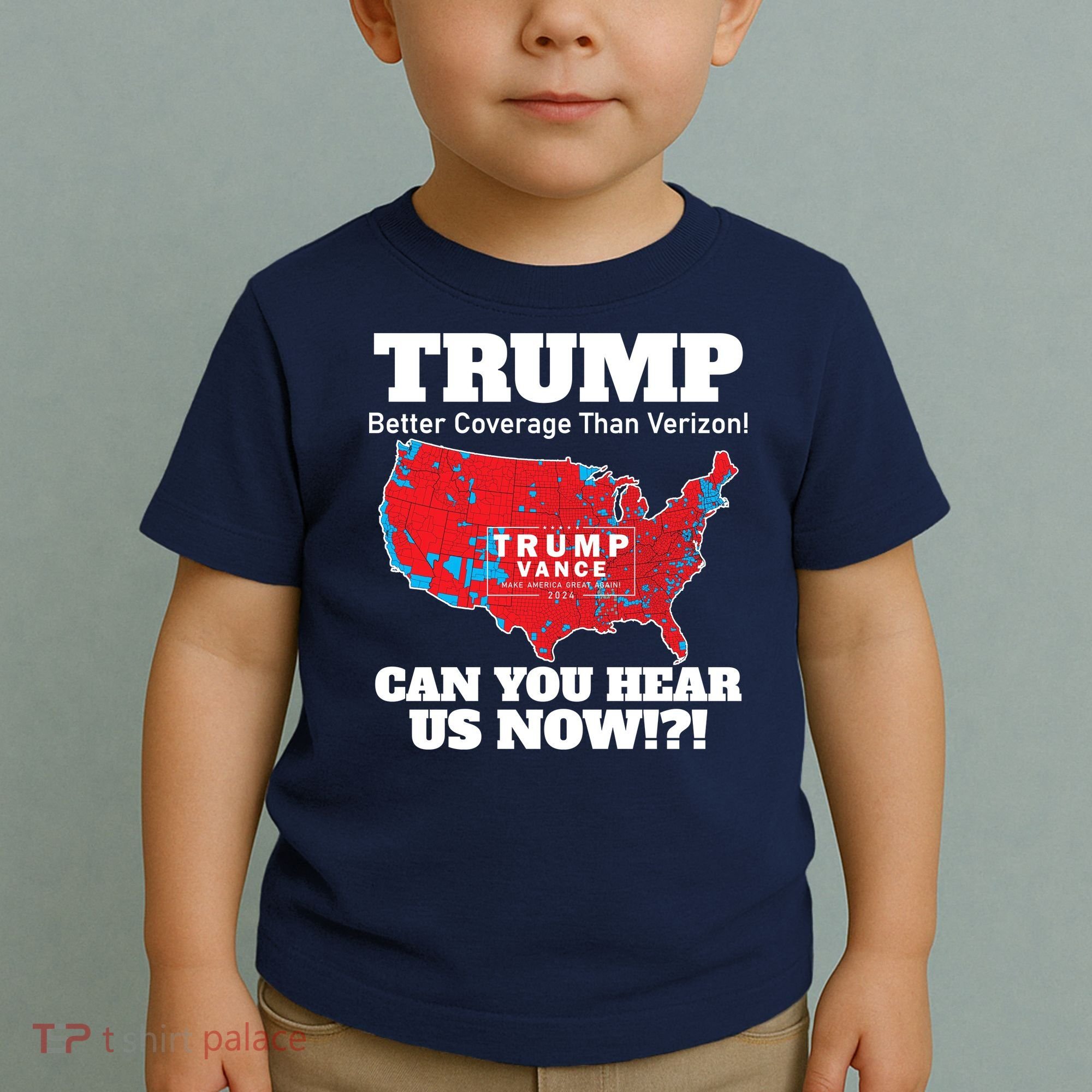 Donald Trump Better Coverage Can You Hear Us Now Electoral Map 2024 Toddler T-Shirt