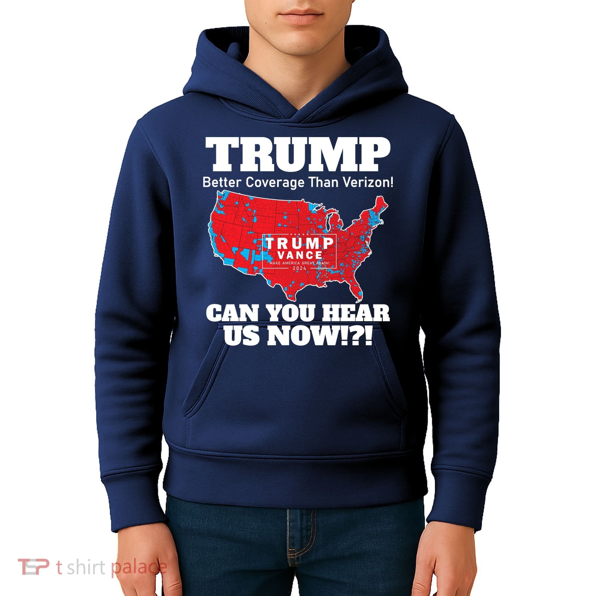 Donald Trump Better Coverage Can You Hear Us Now Electoral Map 2024 Kids Hoodie
