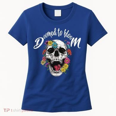 Doomed to Bloom Skull and Flowers Sobriety Women's T-Shirt