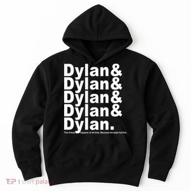 Dylan The Best Rappers Of All Time Hoodie